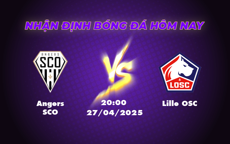 Nhận định soi kèo Angers SCO vs Lille OSC Cuộc đụng độ cân não tại Ligue 1 1 angers sco lille osc 27 04 ligue 1