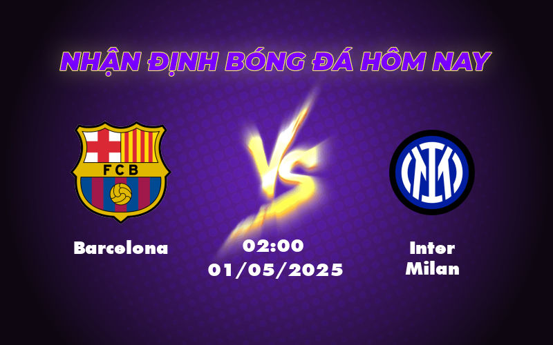 Nhận định Barcelona vs Inter Milan Cuộc đối đầu đỉnh cao tại Champions League 1 barcelona inter milan 01 05 c1