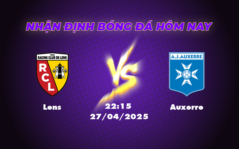 Nhận định trận Lens vs Auxerre Cuộc chiến tâm điểm tại Ligue 1 1 lens auxerre 27 04 ligue 1