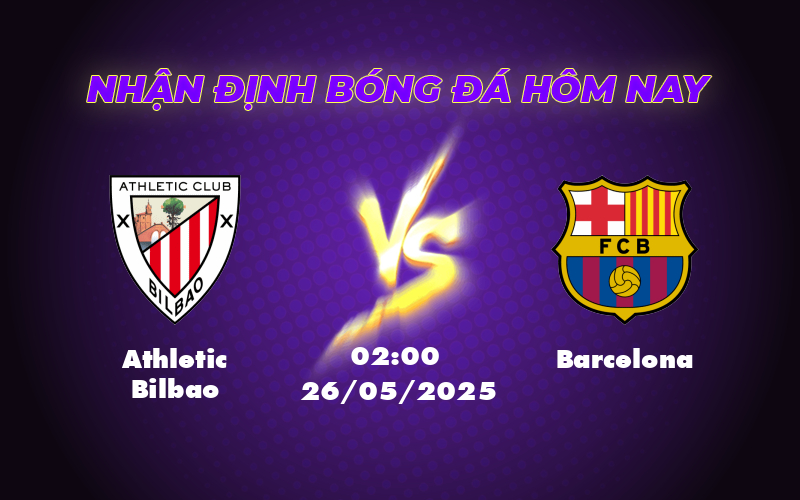 Nhận định soi kèo Athletic Bilbao vs Barcelona 02:00 ngày 26/05 Cơ hội nào cho đội chủ nhà 1 athletic bilbao barcelona 26 05 la liga