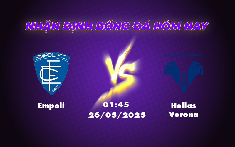 Soi kèo trận đấu Empoli vs Hellas Verona Cuộc đối đầu kịch tính tại Serie A 1 empoli hellas verona 26 05 seria a