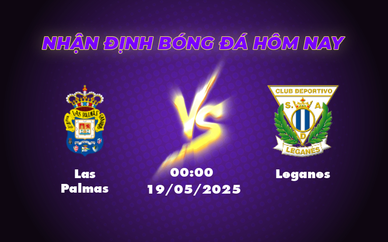 Nhận định và soi kèo trận đấu Las Palmas vs Leganes Cuộc chiến trụ hạng kịch tính 1 las palmas leganes 19 05 la liga