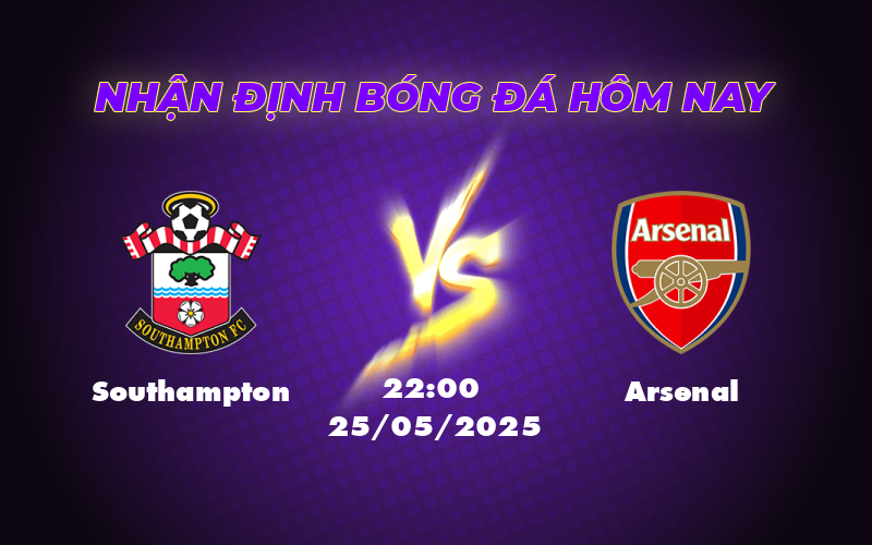 Soi kèo Southampton vs Arsenal Cuộc đối đầu không cân sức vòng cuối Ngoại hạng Anh 1 southampton arsenal 25 05 ngoai hang anh