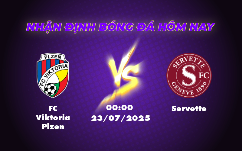 Nhận định soi kèo FC Viktoria Plzen vs Servette Cuộc chiến đáng chờ đợi tại C1 1 fc viktoria plzen servette 23 07 c1