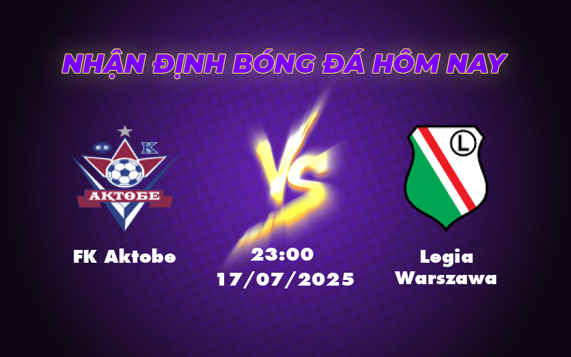 Soi kèo FK Aktobe vs Legia Warszawa Lợi thế nghiêng về đại diện Ba Lan 1 fk aktobe legia warszawa 17 07 c2