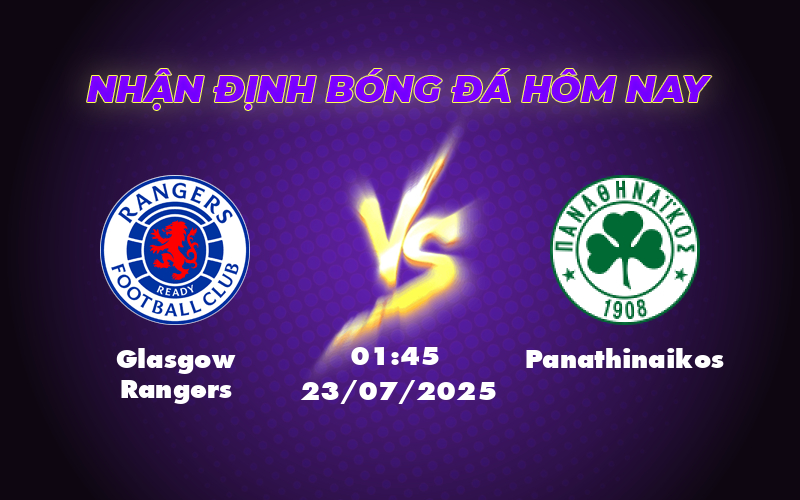 Soi kèo trận Glasgow Rangers vs Panathinaikos Bước ngoặt tại đấu trường C1 1 glasgow rangers panathinaikos 23 07 c1