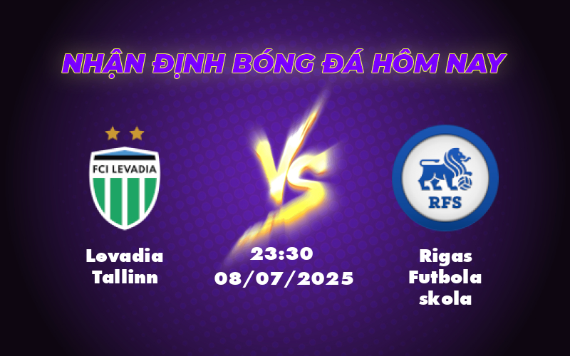 Nhận định soi kèo Levadia Tallinn vs Rigas Futbola skola Khi đẳng cấp lên tiếng 1 levadia tallinn rigas futbola skola 08 07 c1